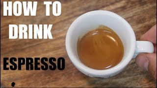 HOW TO DRINK ESPRESSO - MY ITALIAN GUIDE ON TASTING ESPRESSO - 에스프레소 마시는법