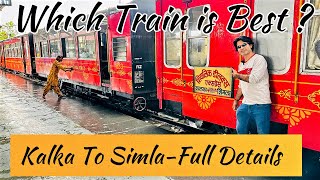 Kalka to Shimla toy train review / Which Toy train is best to travel? / Train to train all details