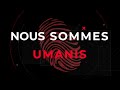Nous sommes umanis 2019