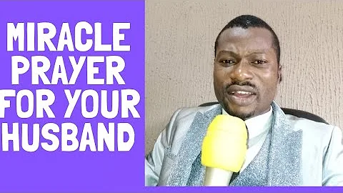 PRAYER FOR MY HUSBAND FROM HEAD TO TOE | DAILY PRAYER FOR MY HUSBAND