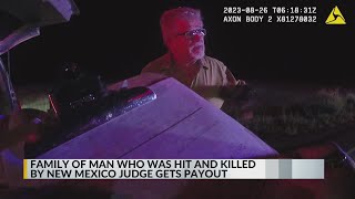 Family of man who was hit and killed by New Mexico judge gets payout