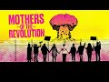 Mothers of the Revolution | Official Trailer | Coming Soon