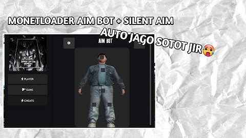 SHARE MONETLOADER AIM BOT + SILENT AIM || GTA SAMP || MOBILE || TERBARU 2025