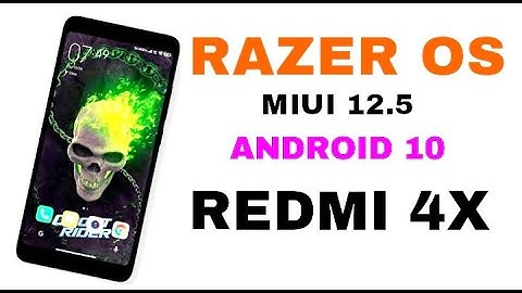 RAZER OS MIUI12.5 (REDMI 4X)