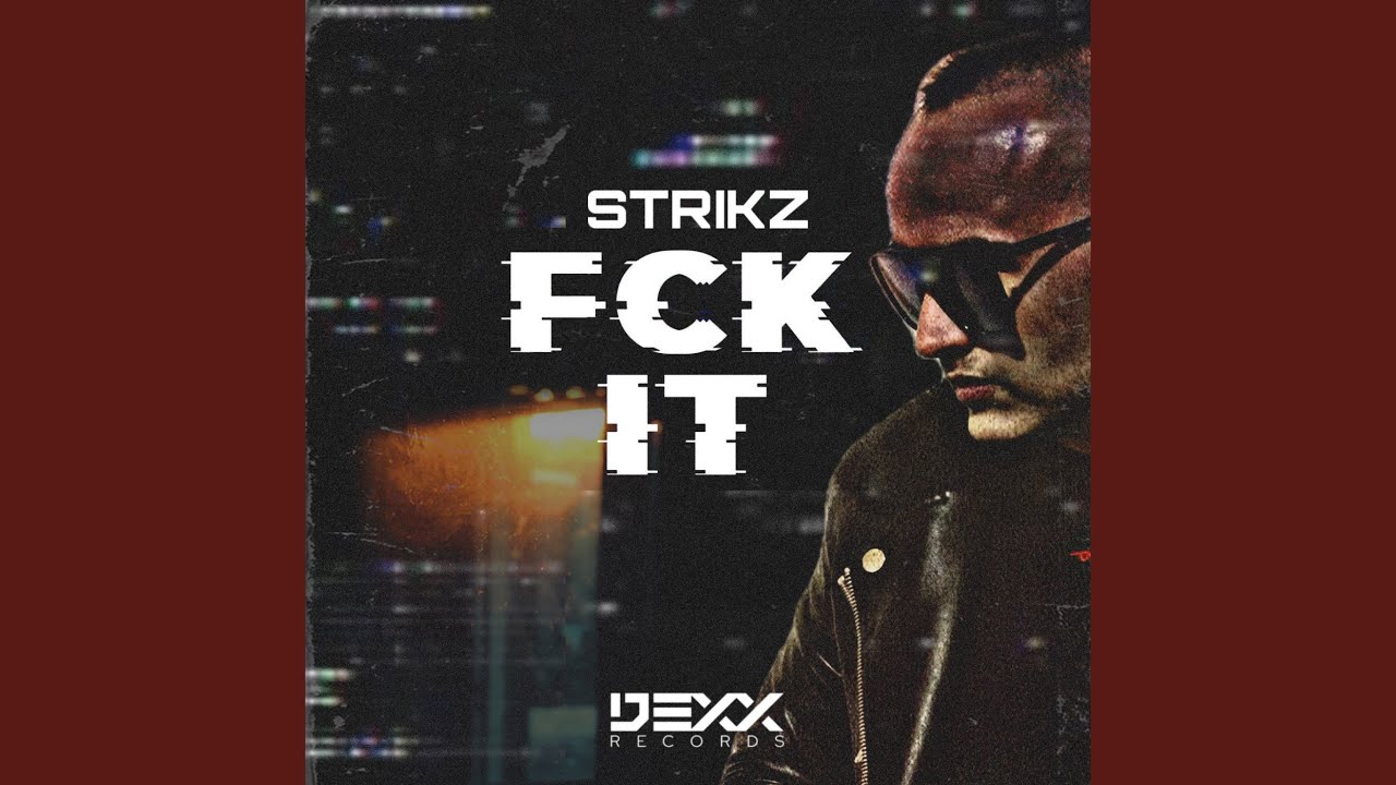 FCK IT (Original Mix)