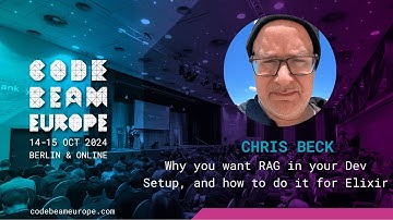 Why you want RAG in your Dev Setup, and how to do it for Elixir - Chris Beck | Code BEAM Europe 2024