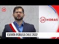 Cuenta Pública Chile 2022: Revisa el discurso completo del Presidente Gabriel Boric Font