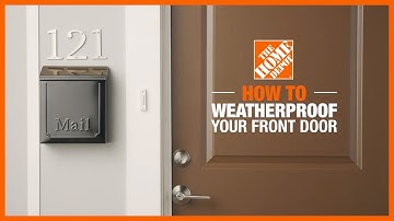 Front Door Weather Stripping | Weatherizing Your Home with The Home Depot