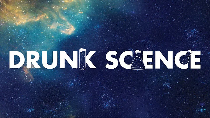 Drunk Science: Episode 2 (with Imogene Cancellare)