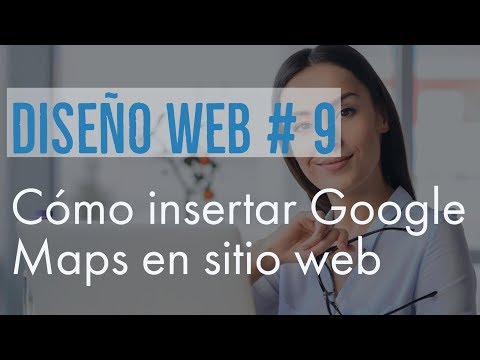 Cómo insertar Google Maps en sitio web