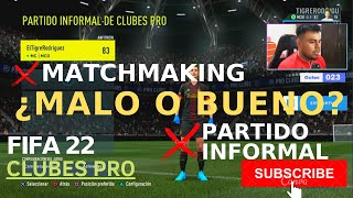 ESTE ES EL PEOR CLUBES PRO FIFA 22!EN INFORMAL Y MATCHMAKING