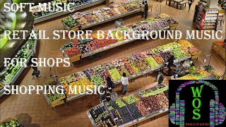 Soft Music | Retail Store Background Music For Shops | Shopping music | WOS - world of sound screenshot 3