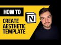 How to Create Aesthetic Notion Template [2025 UPDATE] - Full Guide