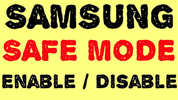 How to Enable / Disable Safe Mode in Samsung on Nxt and All Others Samsung Phones
