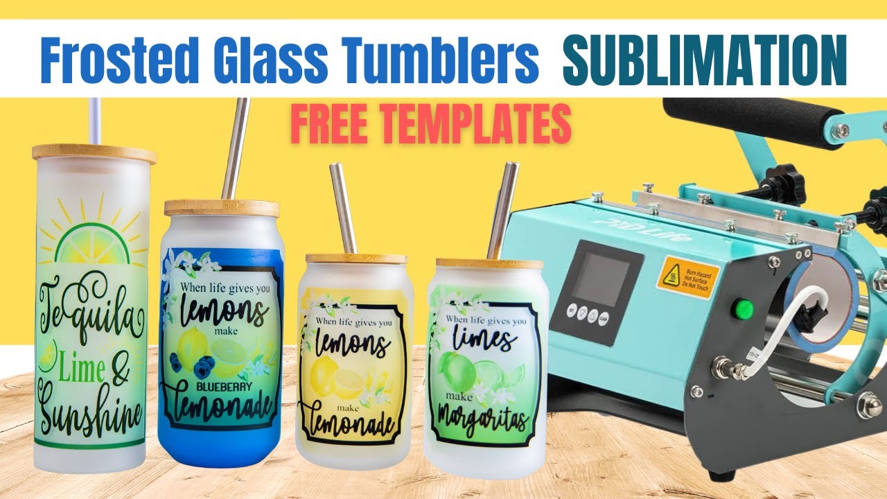 How to Sublimate Frosted Glass Tumblers with PYD Life 2 in 1 Tumbler Heat  Press {FREE Templates} 