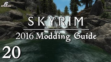 2016 Skyrim Modding Guide Ep.20 - Water Mods