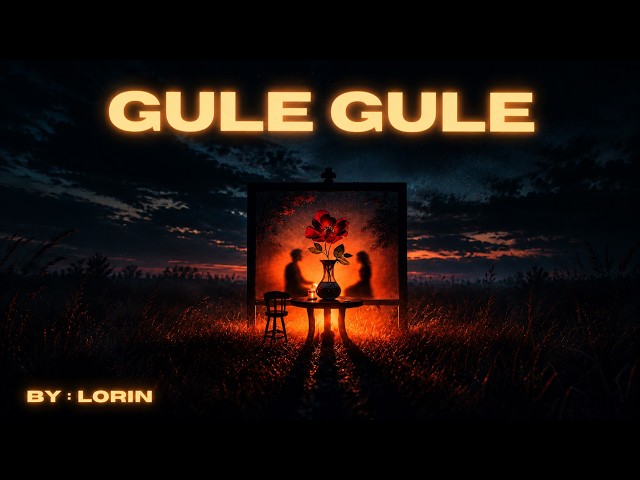 Lorin - Gule Gule – Original Gule Gule (Dark Mix)   كرمانجي هر كولى