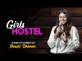 Girls hostel  stand up comedy  shashi dhiman