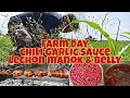 Farm and Cook.. Chilli sauce for friends.. #123