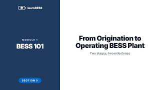 BESS Project Stages: Origination to Operation | Module 1 · Section 5