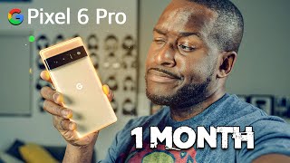 Google Pixel 6 Pro | One Month Review!