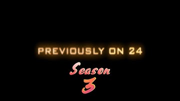 24 (2001) Season 3 - Previously On Compilation