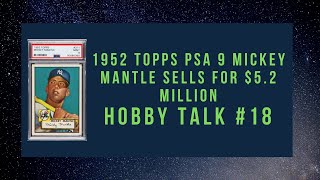 Breaking: 1952 Topps Mantle PSA 9 Sold for record $5.2 million