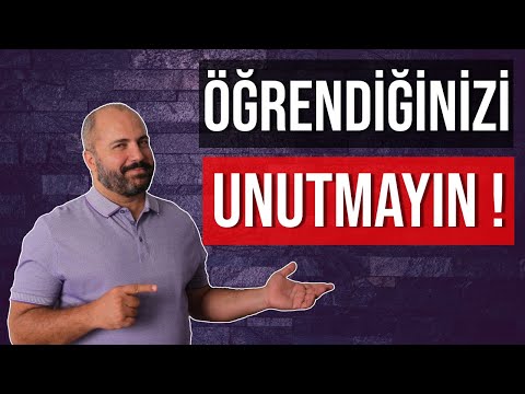 ÖĞRENDİĞİNİ UNUTMAMAK - KALICI ÖĞRENME UYGULAMALARI - BEYNİNİZİ HIZLANDIRMAK - BEYNİ GÜÇLENDİRMEK