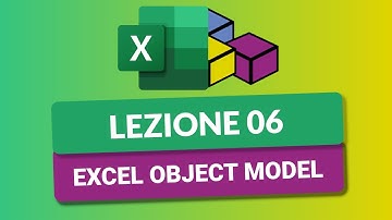 Excel Object Model - VBA Excel Tutorial Italiano 06