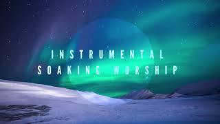 God's Times And Seasons // Instrumental Worship Soaking in His Presence