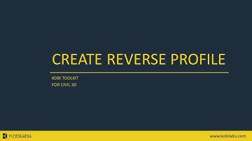 Civil 3D Create Reverse Profile - Kobi Toolkit