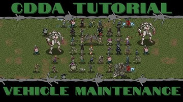 CDDA Tutorial - Vehicle Maintenance