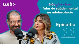 EP.11 | Saúde mental na adolescência (com Tiago Pereira)