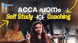 Self Study vs Coaching ഏതാണ് നല്ലത് ? Best learning option for ACCA