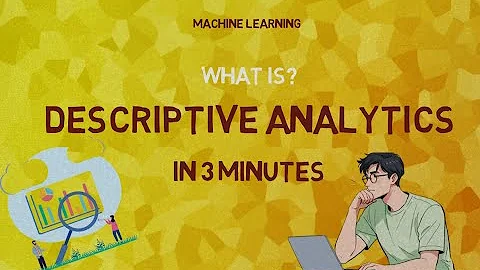 What is Descriptive Analytics ? | IN 3 MINUTES | Definition | Applications
