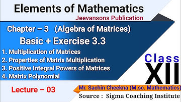 Properties of matrix multipl | Class 12 elements of mathematics ch 3 algebra of matrices ex 3.3