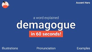 DEMAGOGUE - Meaning and Pronunciation