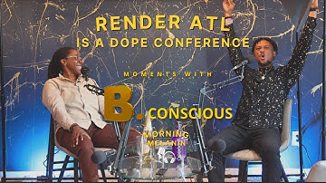 EP022 pt1 // Render ATL is a Dope Conference! // Moments with B.