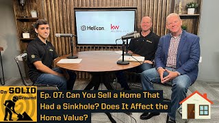 Can You Sell a Home That Had a Sinkhole? Does It Affect the Home Value? | Ep. 07 of On Solid Ground