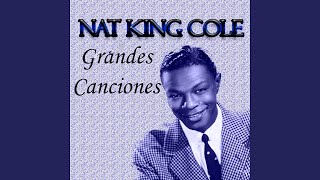 Video thumbnail of "Nat King Cole - Capullito de Aleli"