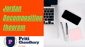 Jordan Decomposition theorem || Measure theory || Explanation lecture + Notes || Msc Maths ||  Hindi