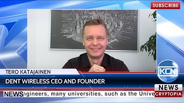 Interview with Tero Katajainen CEO & Founder of DENT Wireless