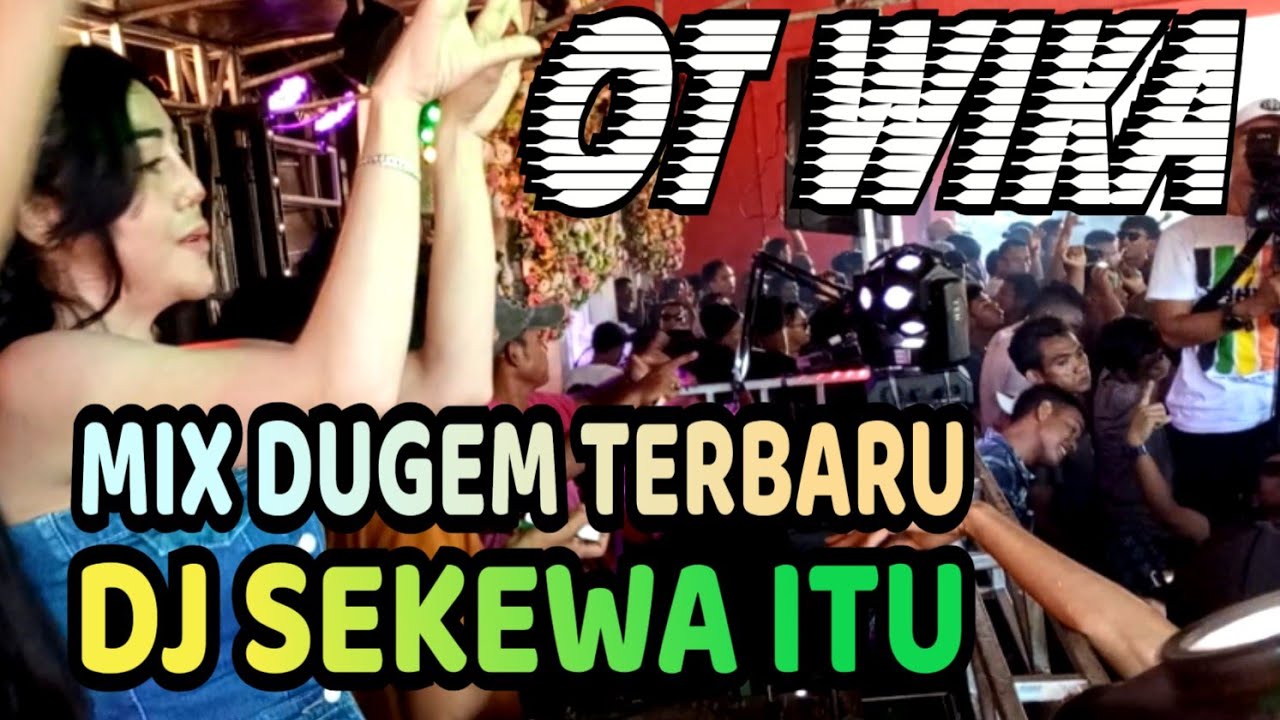 DJ SEKECEWA ITU‼️ MIX DUGEM TERBARU ‼️DJ DEVY KITTY KOREA‼️OT WIKA PALEMBANG
