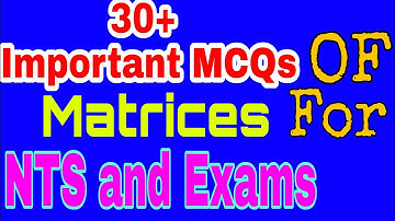 Important MCQs Of Matrices For NTS And Exams like Matric and FSc exams | 03-04-2021