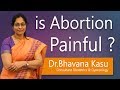 Hi9 | Is Abortion Painful | Dr Bhavana Kasu | Obstetrician and Gynecologist