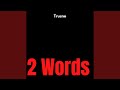 2 Words Feat Dj Black Charm 