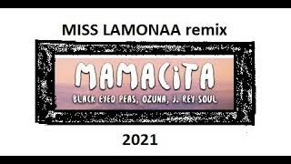 Mamacita remix MISS LAMONAA 2021