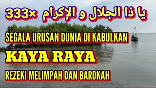 Rahasia Di Balik Ya Dzal Jalali Wal Ikrom  Rezeki Melimpah  Kaya Raya