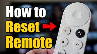 How to Reset Remote on Chromecast (Google TV