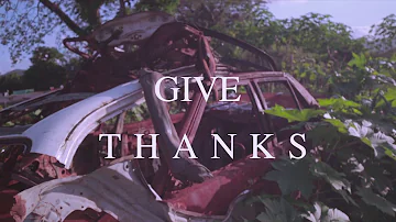 Xs - GIVE THANKS 🙏🏿 (official video)